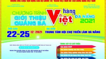 Chương trình “Giới thiệu, quảng bá hàng Việt - Đà Nẵng 2021”