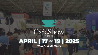 Vietnam Int’l Cafe Show 2025 - Triển lãm quốc tế hàng đầu ngành F&B