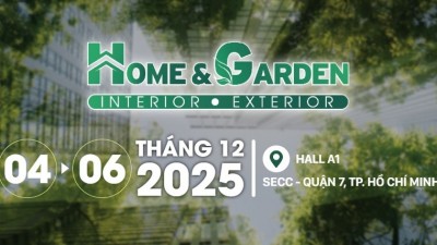 Vietnam Home & Garden Expo 2025 - Triển lãm Quốc tế Nội thất & Trang trí Cảnh quan Việt Nam