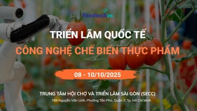 Vietnam FoodTech 2025 - Triển lãm Quốc tế Công nghệ Chế biến Thực phẩm tại Việt Nam